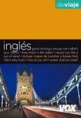 INGLES DE VIAJE (GUIAS DE CONVERSACION) di VV.AA
