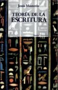 TEORIA DE LA ESCRITURA di MOSTERIN, JESUS 