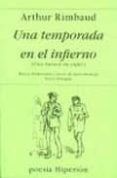 UNA TEMPORADA EN EL INFIERNO de RIMBAUD, ARTHUR 