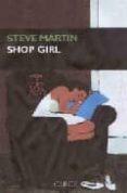 SHOPGIRL di MARTIN, STEVE 