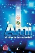 AMI EL NIO DE LAS ESTRELLAS de BARRIOS, ENRIQUE 