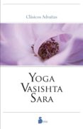 YOGA VASISHTA SARA de ANONIMO 
