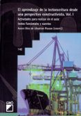 EL APRENDIZAJE DE LA LECTOESCRITURA DESDE UNA PERSPECTIVA CONSTRU CTIVA (VOL. I): ACTIVIDADES PARA REALIZAR EN EL AULA, TEXTOS FUNCIONALES Y CUENTOS di VV.AA. 