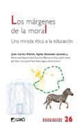 LOS MARGENES DE LA MORAL: UNA MIRADA ETICA A LA EDUCACION de MELICH, JOAN-CARLES 