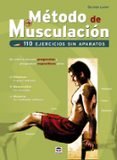 METODO DE MUSCULACION: 110 EJERCICIOS SIN APARATOS di LAFAY, OLIVIER 