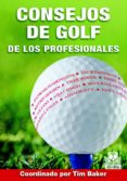 CONSEJOS DE GOLF DE LOS PROFESIONALES di VV.AA. 