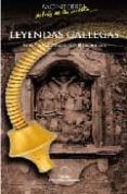 LEYENDAS GALLEGAS (MONTERREI) di GONZALEZ REBOREDO, XOSE M. 