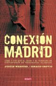 CONEXION MADRID di OROVIO, IGNACIO  WEBSTER, JUSTIN 