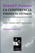 LA CONFERENCIA PERDIDA DE FEYNMAN: EL MOVIMIENTO DE LOS PLANETAS ALREDEDOR DEL SOL de VV.AA.  GOODSTEIN, DAVID L. 