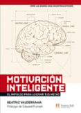MOTIVACION INTELIGENTE de VALDERRAMA, BEATRIZ 