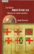 LAS ISLAS BRITANICAS di KEARNEY. HUGH 
