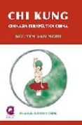 CHI KUNG:  GIMNASIA TERAPEUTICA CHINA di NGHI, NGUYEN VAN 