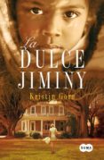 DULCE JIMINY de GORE, KRISTIN   GORE, KRISTIN 