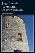 LA MUERTE DE MONTAIGNE de EDWARDS, JORGE 