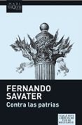 CONTRA LAS PATRIAS de SAVATER, FERNANDO 