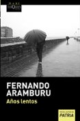 AOS LENTOS de ARAMBURU, FERNANDO 