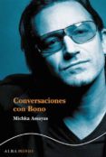 CONVERSACIONES CON BONO de ASSAYAS, MICHKA 
