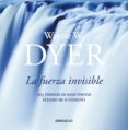 LA FUERZA INVISIBLE de DYER, WAYNE W. 