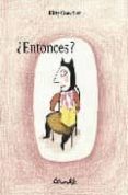 ENTONCES? de CROWTHER, KITTY 