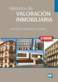 METODOS DE VALORACION INMOBILIARIA (2 ED.) di GUADALAJARA OLMEDA, NATIVIDAD 