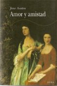 AMOR Y AMISTAD de AUSTEN, JANE 