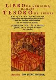LIBRO DE MEDICINA, LLAMADO TESORO DE LOS POBRES. EN QUE SE HALLAR AN REMEDIOS MUY APROBADOS PARA LA SANIDAD DE DIVERSAS ENFERMEDADES di VV.AA. 