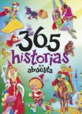 CUENTOS MARAVILLOSOS: 365 HISTORIAS DE LA ABUELITA di VV.AA. 