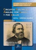 CIRCUITOS ELECTRICOS. ANLISIS POR NUDOS Y POR MALLAS di BACHILLER SOLER, ALFONSO 