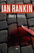 UAS Y DIENTES (SERIE JOHN REBUS 3) de RANKIN, IAN 