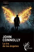 LA IRA DE LOS ANGELES (SERIE CHARLIE PARKER 11) de CONNOLLY, JOHN 