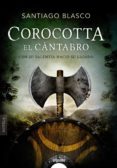COROCOTTA, EL CANTABRO de BLASCO, SANTIAGO 