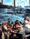 HOMBRES DE LA MAR, BARCOS DE LEYENDA de PEREZ-REVERTE, CARLOTA 