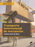 TRANSPORTE INTERNACIONAL DE MERCANCIAS di SAENZ DE MIERA, MARIA VIRGINIA 