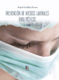 PREVENCION DE RIESGOS LABORALES PARA MEDICOS (2 ED.) de CEBALLOS ATIENZA, RAFAEL 