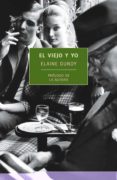 EL VIEJO Y EL ORO di DUNDY, ELAINE 