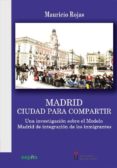 MADRID, CIUDAD PARA COMPARTIR di ROJAS, MAURICIO 