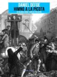 HIMNO A LA PICOTA di DEFOE, DANIEL 
