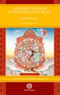 SAMSARA, NIRVANA Y NATURALEZA DE BUDA di DALAI LAMA 