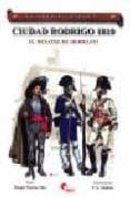 GUERREROS Y BATALLAS 36. CIUDAD RODRIGO 1810. EL DESAFIO DE HERRA STI di MARTIN MAS, MIGUEL 