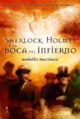 SHERLOCK HOLMES Y LA BOCA DEL INFIERNO de MARTINEZ, RODOLFO 