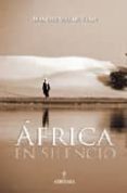 AFRICA EN SILENCIO de VILLAR RASO, MANUEL 