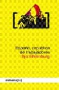 ESPAA: REPUBLICA DE TRABAJADORES de EHRENBURG, ILYA 