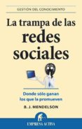 LA TRAMPA DE LAS REDES SOCIALES di MENDELSON, B.J. 