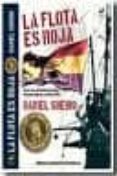 LA FLOTA ES ROJA: PAPEL CLAVE DEL RADIOTELEGRAFISTA BENJAMN BALB OA EN JULIO DE 1936 di SUEIRO, DANIEL 