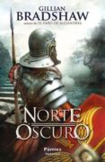 NORTE OSCURO di BRADSHAW, GILLIAN 