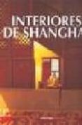INTERIORES DE SHANGAI di VV.AA. 