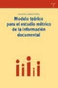 MODELO TEORICO PARA EL ESTUDIO METRICO DE LA INFORMACION DOCUMENT AL di GORBEA PORTAL, SALVADOR 