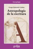 ANTROPOLOGIA DE LA ESCRITURA de CARDONA, GIORGIO RAIMONDO 