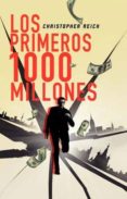 LOS PRIMEROS 1000 MILLONES de REICH, CHRISTOPHER 