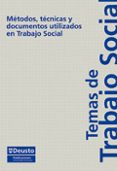 METODOS, TECNICAS Y DOCUMENTOS UTILIZADOS EN TRABAJO SOCIAL di GUINOT, CINTA 